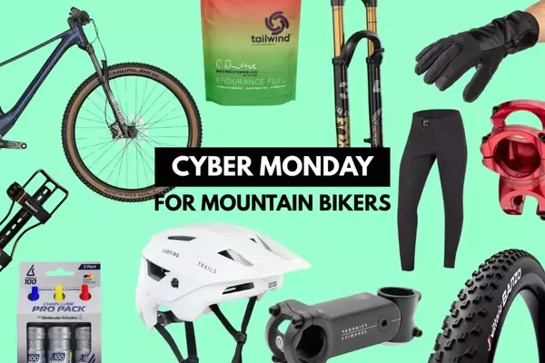 Unmissable Cyber Monday Deals for Mountain Bikers