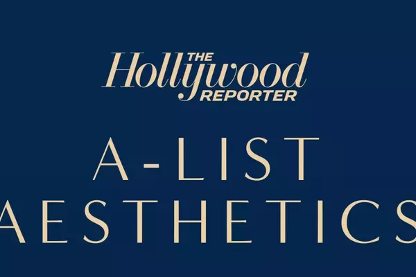 Hollywood Reporter Unveils Inaugural A-List Aesthetics Event and Digital Issue