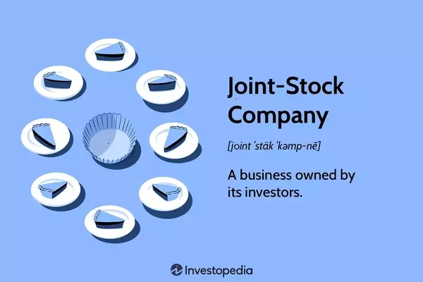 Understanding Joint-Stock Companies: History, Features, and Modern Equivalents