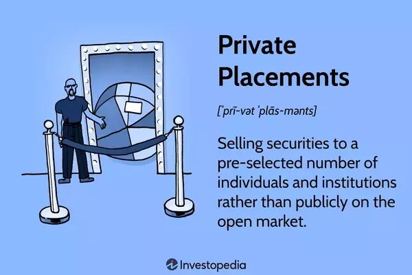 Understanding Private Placements: An Alternative to Public Offerings